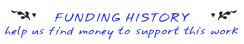 funding history:  help us find money