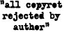 all copyrot rejected by author